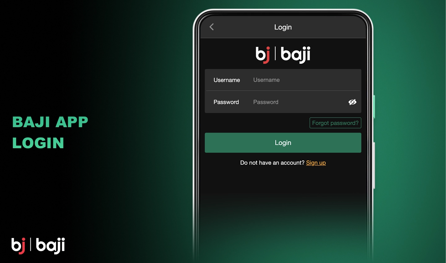 Baji ऐप में अपने व्यक्तिगत खाते में लॉग इन करने के लिए, आपको अपना खाता पंजीकृत करते समय प्रदान किए गए विवरण का उपयोग करना होगा